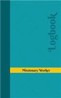 Missionary Worker Log