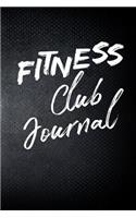 Fitness Club Journal: Blank Lined Gym Notebook