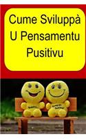 Cume Sviluppà U Pensamentu Pusitivu