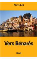 Vers Bénarès