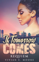 If Tomorrow Comes Requiem