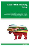 Westie Staff Training Guide Westie Staff Training Book Features