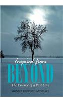 Inspired from Beyond: The Essence of a Past Love