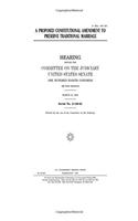 A Proposed Constitutional Amendment to Preserve Traditional Marriage