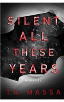 Silent All These Years