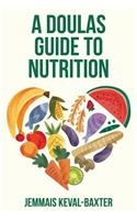 Doula's guide to Nutrition