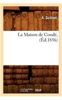 La Maison de Condé, (Éd.1856)