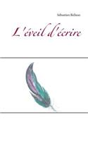 L'éveil d'écrire