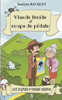 Viande froide et coups de pédale