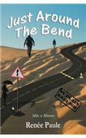 Just Around The Bend
