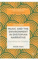 Music and the Environment in Dystopian Narrative