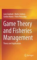 Game Theory and Fisheries Management