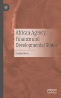 African Agency, Finance and Developmental States