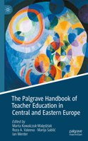 Palgrave Handbook of Teacher Education in Central and Eastern Europe