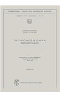 Tragicomedy of Classical Thermodynamics