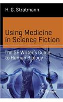 Using Medicine in Science Fiction