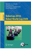 RoboCup 2014: Robot World Cup XVIII