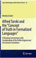 Alfred Tarski and the Concept of Truth in Formalized Languages