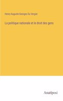 politique nationale et le droit des gens