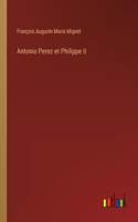 Antonio Perez et Philippe II
