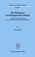 Die Haftung Aus Verwaltungsrechtsverhaltnis