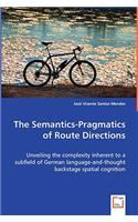 Semantics-Pragmatics of Route Directions
