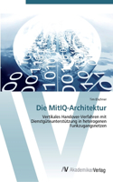 Die MitIQ-Architektur