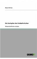 Die Sachgüter der Ertebølle-Kultur: (German)