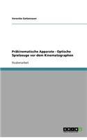 Präkinematische Apparate - Optische Spielzeuge vor dem Kinematographen