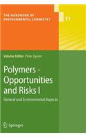 Polymers - Opportunities and Risks I