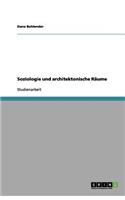 Soziologie und architektonische Räume