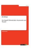 Der Begriff Öffentlichkeit. Kontinuität und Wandel