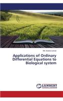 Applications of Ordinary Differential Equations to Biological system