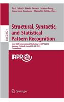 Structural, Syntactic, and Statistical Pattern Recognition