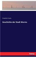 Geschichte der Stadt Worms