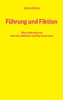 Führung und Fiktion: Was Leadership von Literatur, Subkultur und Pop lernen kann