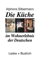 Die Küche Im Wohnerlebnis Der Deutschen