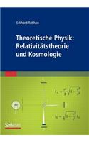 Theoretische Physik: Relativitätstheorie Und Kosmologie