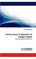 Performance Evaluation of Turbo Codes