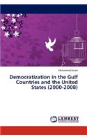 Democratization in the Gulf Countries and the United States (2000-2008)