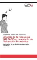 Análisis de la respuesta NO SABE en un estudio de Valoración Económica