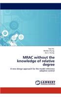 MRAC without the knowledge of relative degree