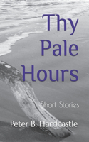 Thy Pale Hours