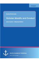 Victorian Morality and Conduct