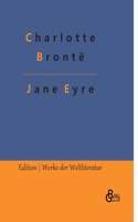 Jane Eyre: Jane Eyre, die Waise von Lowood