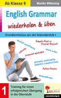 English Grammar wiederholen & uben / Band 1: Training fur einen erfolgreichen Ubergang in die Oberstufe