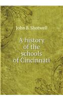 A History of the Schools of Cincinnati