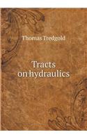 Tracts on hydraulics: (English)