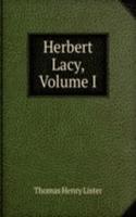Herbert Lacy, Volume I