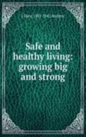 Safe and healthy living: growing big and strong